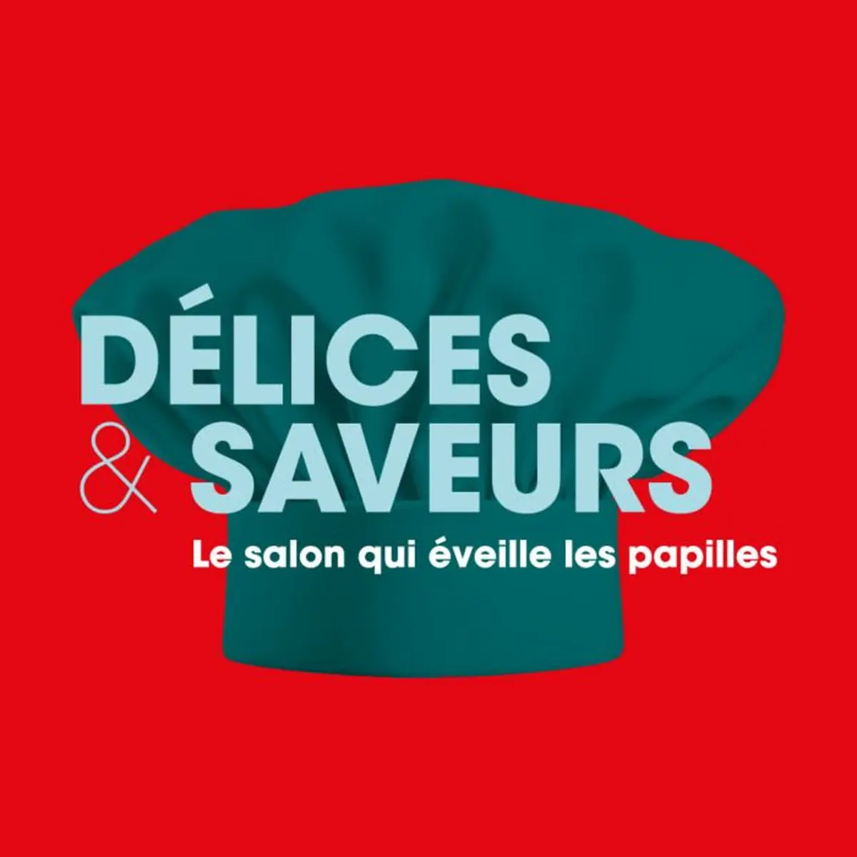 Salon Délices et Saveurs 2026