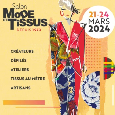 Salon Mode et Tissus : créateurs, défilés, ateliers, tissus, artisans...