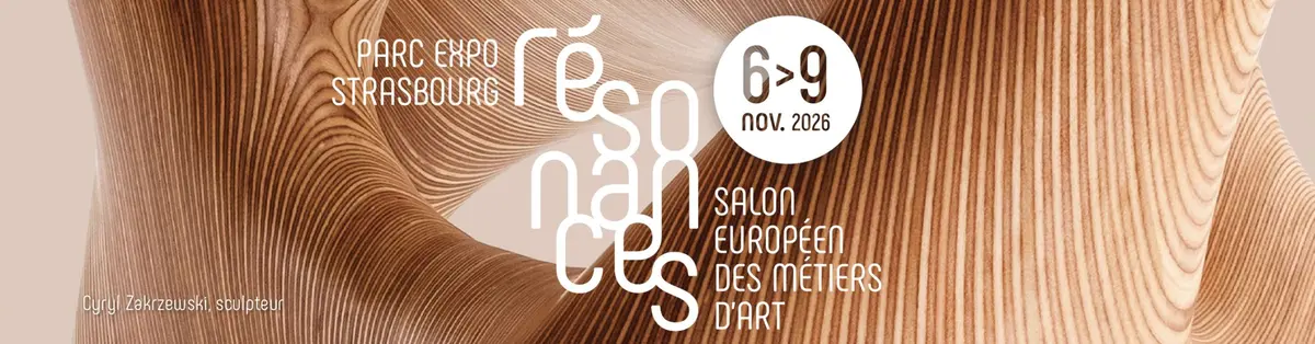 Salon Résonances : métiers d'art et création contemporaine à Strasbourg