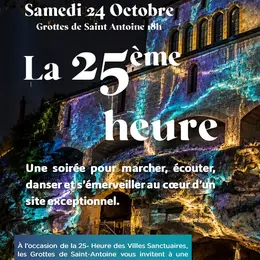 Sanctuaire des Grottes de St Antoine : La 25e heure des Villes sanctuaires
