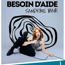 Sandrine dans Besoin d'aide