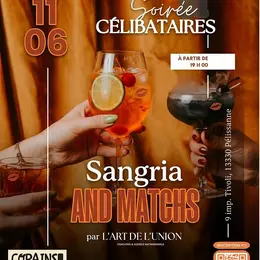Sangria and matchs : Soirée célibataires