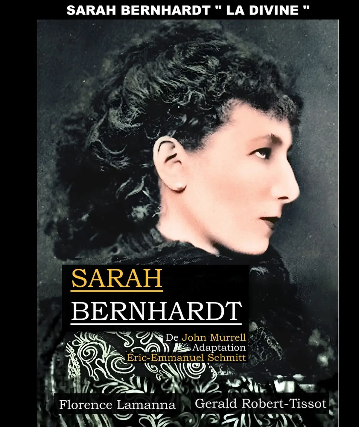 Sarah Bernhardt, la Divine