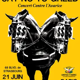SAY NO TO GREED Concert contre l'avarice
