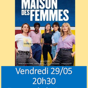 Séance de cinéma La maison des femmes