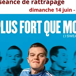 Séance rattrapage : Plus fort que moi