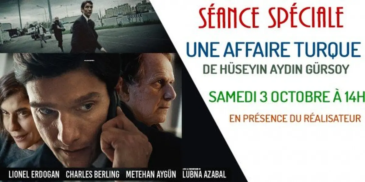 Séance spéciale: Une affaire turque (Rex)