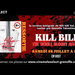 Séance unique : Kill Bill the whole bloody affair