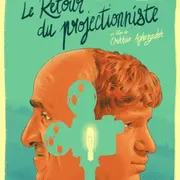 Séance unique : Le retour du projectionniste