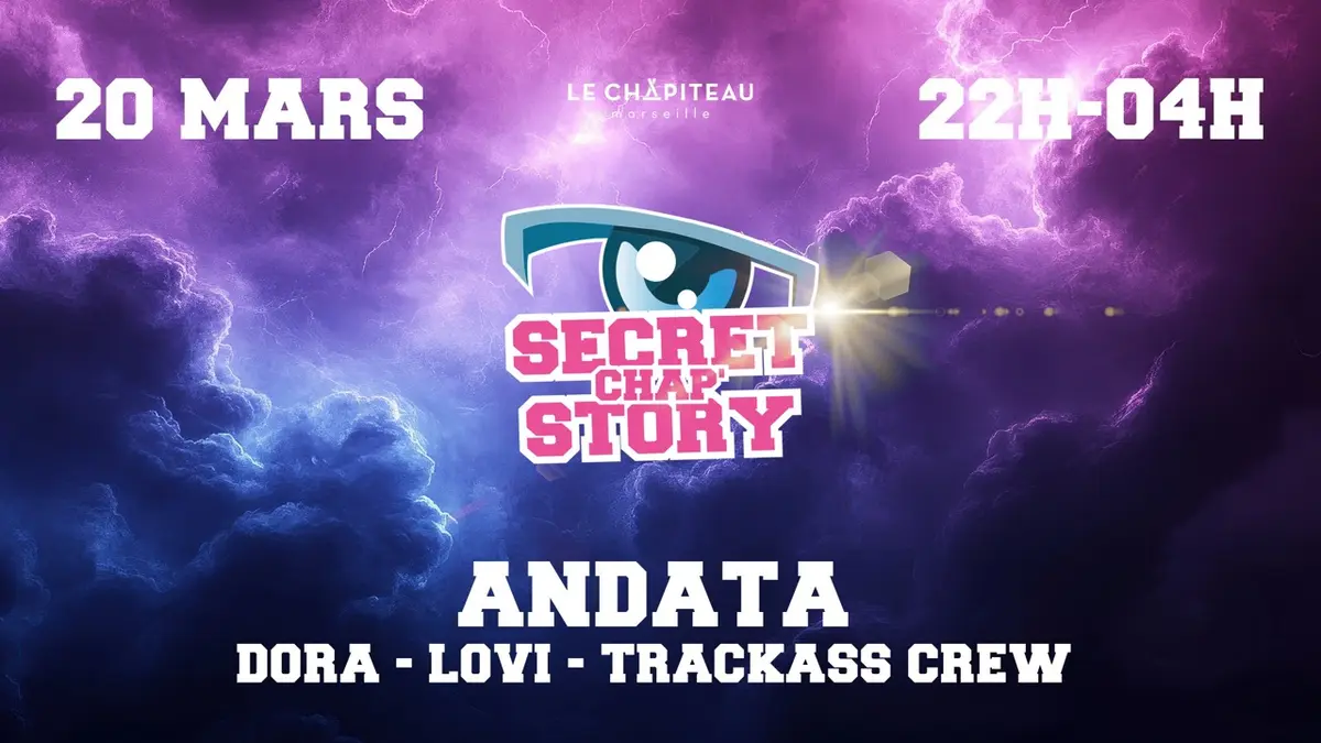 Secret Chap'story: L'anniv Du Chap'/ Andata, Dora & More