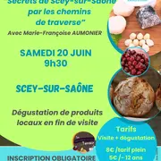 Secrets de Scey-sur-Saône  par les chemins de traverse