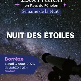 SEMAINE DE LA NUIT : La nuit des étoiles à Borrèze