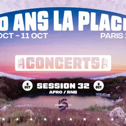 Session 32 · Nouvelles vibes Afro & R&B : 10 ans de La Place