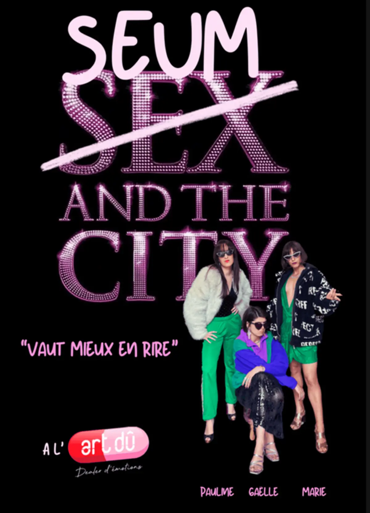 Seum and the City Vaut mieux en rire