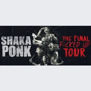 Shaka Ponk - The Last Fucked Up Tour