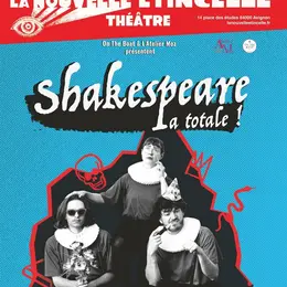 Shakespeare : La Totale !