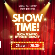 Showtime ! Le show d'Impro Hyper Interactif