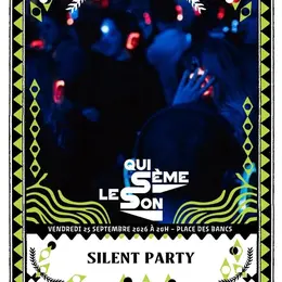SILENT PARTY // Qui Sème Le Son par Diff'art