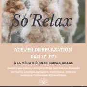 So’Relax – Médiathèque de Carsac-Aillac