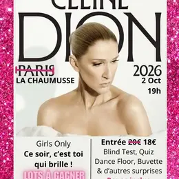 Soirée 100% Céline Dion - girls only