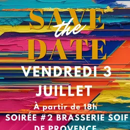 Soirée #2 Brasserie Soif de Provence