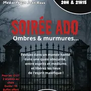 Soirée ados Ombres et murmures