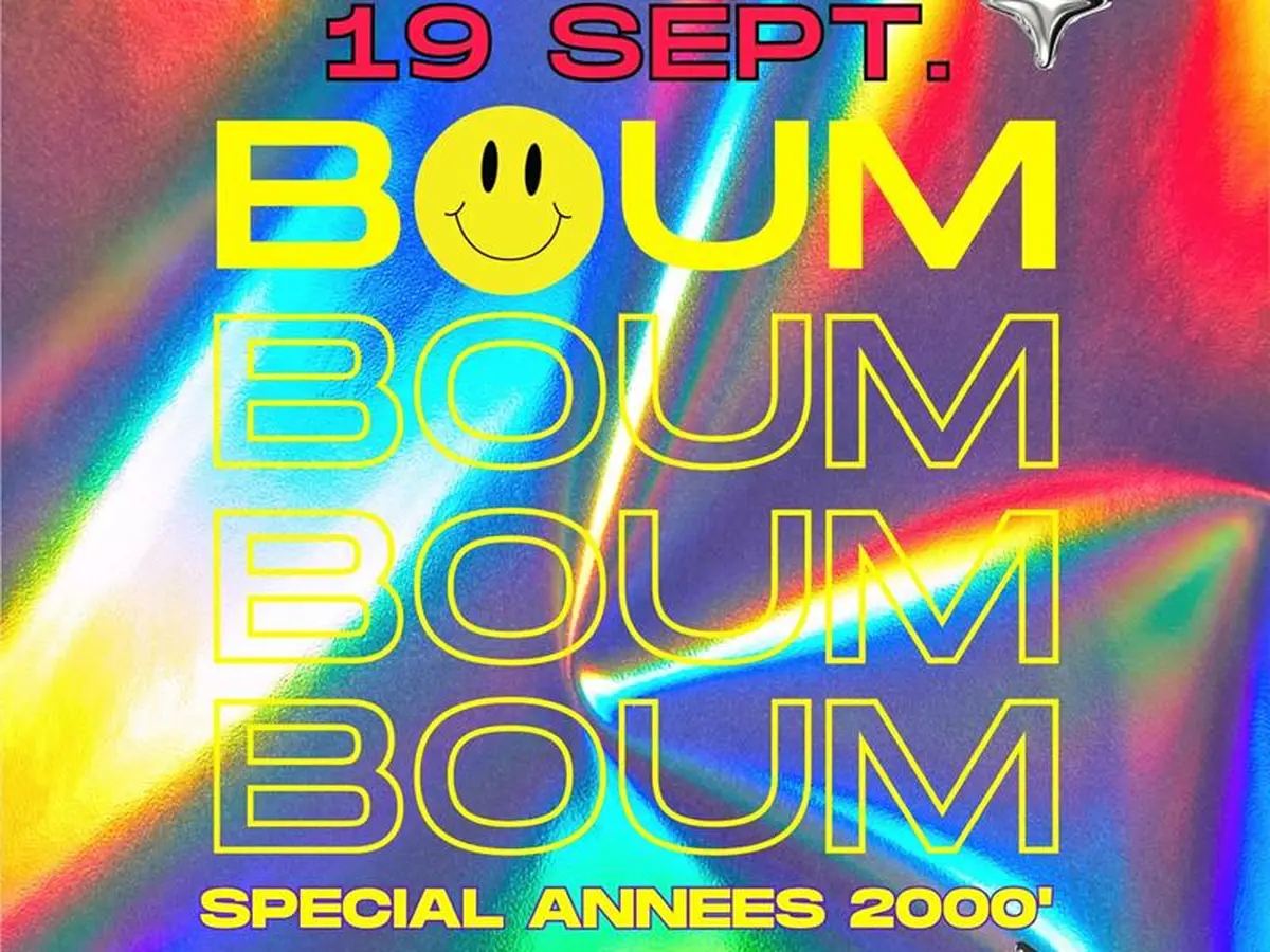 Soirée BOUM BOUM BOUM BOUM 2 - Spécial années 2000'