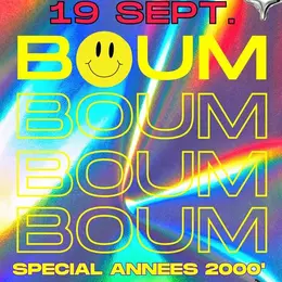 Soirée BOUM BOUM BOUM BOUM 2 - Spécial années 2000'