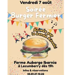 Soirée burger fermier animée à la ferme auberge Ibarnia