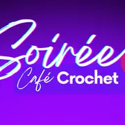 Soirée Café-Crochet (LSF/FR)