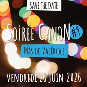 Soirée Canon #9  - Mas de Valériole