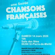 Soirée Chansons Françaises Le 14 Mars - 19h A Saint Pierre De Maillé Organisée Par Le Comité De Jumelage Du Saint-Savinois.