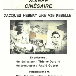 Soirée CinéSaire : Jacques Hébert, une vie rebelle