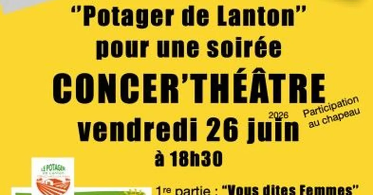 Soirée concer'théatre au potager de lanton