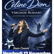 Soirée dîner-concert Céline DION avec Virginie ROHART