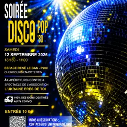 Soirée disco / Pop 80’s - Avec Élan de Solidarité Cotentin-Ukraine | P200