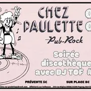 Soirée discothèque avec DJ TOF - Chez Paulette