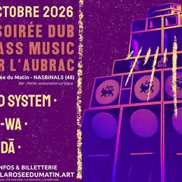 Soirée Dub & Bass Music à La Rosée Du Matin