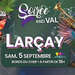 Soirée Esti'VAL aux Bords du Cher à Larçay