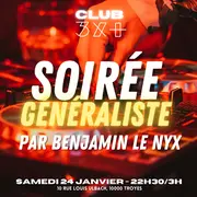 Soirée généraliste avec Benjamin Le Nyx / Club 3x+