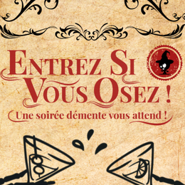 Soirée Hantise | Entrez si vous osez
