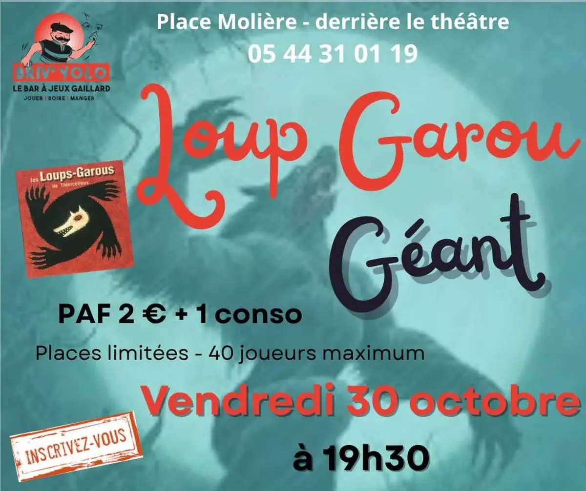 Soirée Loup Garou géant à Briv'yolo