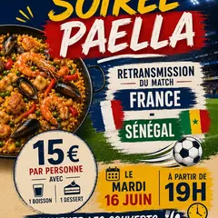 Soirée paëlla avec retransmission du match France - Sénégal.