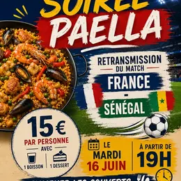 Soirée paëlla avec retransmission du match France - Sénégal.