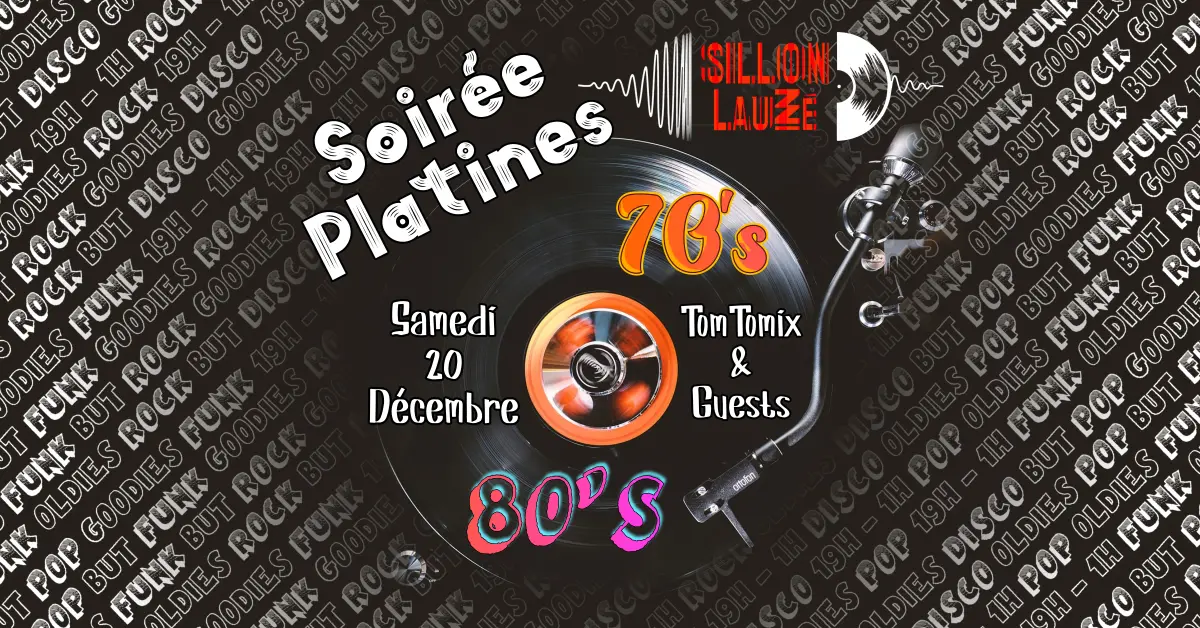 Soirée Platines 70’s 80’s