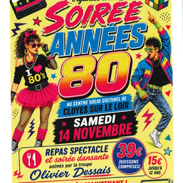 Soirée repas spectacle années 80