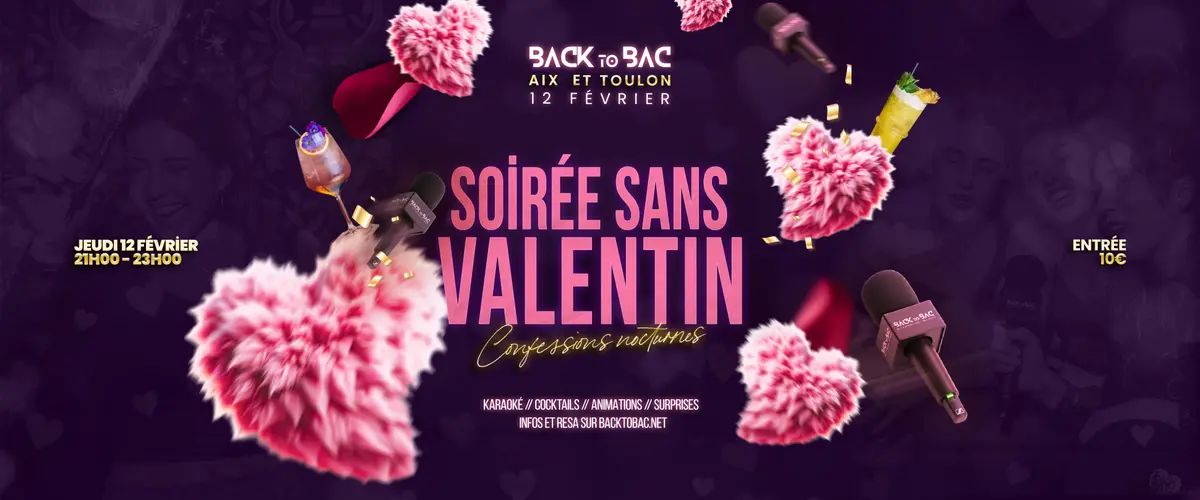 Soirée sans Valentin back to bac