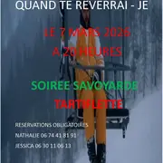 Soirée Savoyarde Quand te reverrai-je