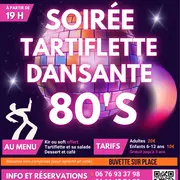Soirée tartiflette dansante 80's