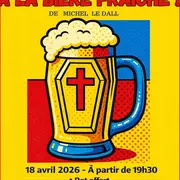 Soirée théâtre : à la bière fraiche !